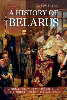 Immagine del venditore per A History of Belarus (Paperback or Softback) venduto da BargainBookStores