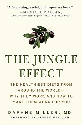 Seller image for The Jungle Effect: Healthiest Diets from Around the World -- Why They Work and How to Make Them Work for You (Paperback or Softback) for sale by BargainBookStores