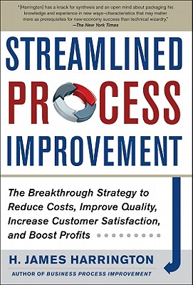 Seller image for Streamlined Process Improvement: The Breakthrough Strategy to Reduce Costs, Improve Quality, Increase Customer Satisfaction, and Boost Profits (Hardback or Cased Book) for sale by BargainBookStores