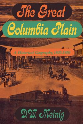 Immagine del venditore per The Great Columbia Plain: A Historical Geography, 1805-1910 (Paperback or Softback) venduto da BargainBookStores