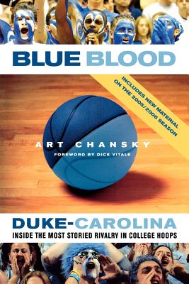 Seller image for Blue Blood: Duke-Carolina: Inside the Most Storied Rivalry in College Hoops (Paperback or Softback) for sale by BargainBookStores