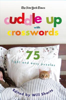 Seller image for The New York Times Cuddle Up with Crosswords: 75 Light and Easy Puzzles (Paperback or Softback) for sale by BargainBookStores