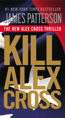 Seller image for Kill Alex Cross (Hardback or Cased Book) for sale by BargainBookStores