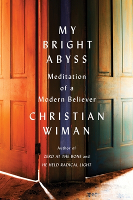 Bild des Verkufers fr My Bright Abyss: Meditation of a Modern Believer (Paperback or Softback) zum Verkauf von BargainBookStores