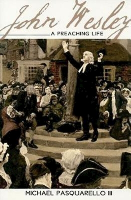 Bild des Verkufers fr John Wesley: A Preaching Life (Paperback or Softback) zum Verkauf von BargainBookStores