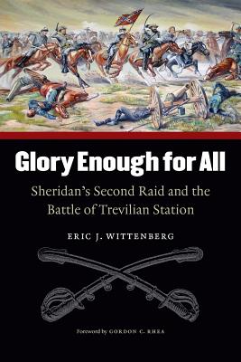 Image du vendeur pour Glory Enough for All: Sheridan's Second Raid and the Battle of Trevilian Station (Paperback or Softback) mis en vente par BargainBookStores