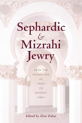 Seller image for Sephardic and Mizrahi Jewry: From the Golden Age of Spain to Modern Times (Paperback or Softback) for sale by BargainBookStores