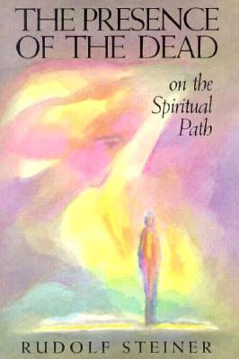 Seller image for The Presence of the Dead on the Spiritual Path: (Cw 154) (Paperback or Softback) for sale by BargainBookStores