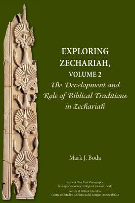 Seller image for Exploring Zechariah, Volume 2: The Development and Role of Biblical Traditions in Zechariah (Paperback or Softback) for sale by BargainBookStores