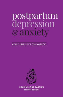Seller image for Postpartum Depression and Anxiety: A Self-Help Guide for Mothers (Paperback or Softback) for sale by BargainBookStores