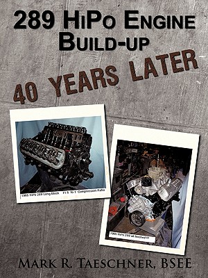 Imagen del vendedor de 289 Hipo Engine Build-Up 40 Years Later (Paperback or Softback) a la venta por BargainBookStores