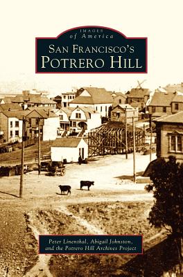 Seller image for San Francisco's Potrero Hill (Hardback or Cased Book) for sale by BargainBookStores
