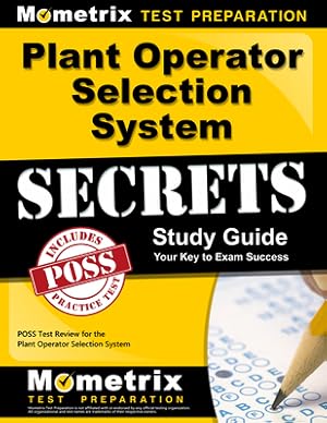 Seller image for Plant Operator Selection System Secrets Study Guide: Poss Test Review for the Plant Operator Selection System (Paperback or Softback) for sale by BargainBookStores