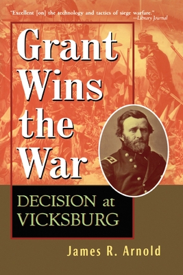 Seller image for Grant Wins the War: Decision at Vicksburg (Paperback or Softback) for sale by BargainBookStores