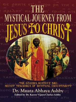 Immagine del venditore per The Mystical Journey from Jesus to Christ (Paperback or Softback) venduto da BargainBookStores