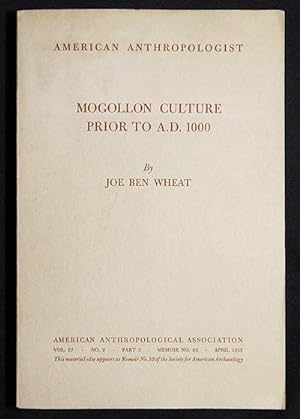Imagen del vendedor de Mogollon Culture Prior to A.D. 1000 -- American Anthropologist: vol. 57, no. 2, pt. 3, April 1955 -- Memoir 82 a la venta por Classic Books and Ephemera, IOBA