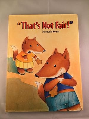 Seller image for That's Not Fair! for sale by WellRead Books A.B.A.A.