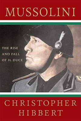 Imagen del vendedor de Mussolini: The Rise and Fall of Il Duce (Paperback or Softback) a la venta por BargainBookStores