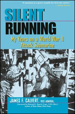 Seller image for Silent Running: My Years on a World War II Attack Submarine (Paperback or Softback) for sale by BargainBookStores