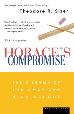 Imagen del vendedor de Horace's Compromise: The Dilemma of the American High School (Paperback or Softback) a la venta por BargainBookStores
