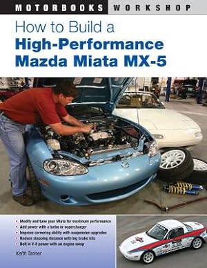 Imagen del vendedor de How to Build a High-Performance Mazda Miata MX-5 (Paperback or Softback) a la venta por BargainBookStores