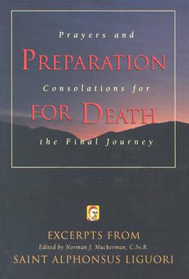 Bild des Verkufers fr Preparation for Death: Prayers and Consolations for the Final Journey (Paperback or Softback) zum Verkauf von BargainBookStores