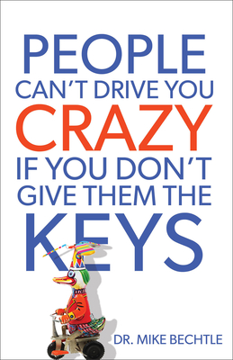 Immagine del venditore per People Can't Drive You Crazy If You Don't Give Them the Keys (Paperback or Softback) venduto da BargainBookStores