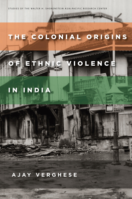 Seller image for The Colonial Origins of Ethnic Violence in India (Paperback or Softback) for sale by BargainBookStores