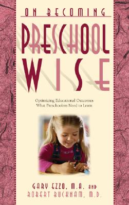 Seller image for On Becoming Preschool Wise: Optimizing Educational Outcomes What Preschoolers Need to Learn (Paperback or Softback) for sale by BargainBookStores