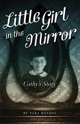Immagine del venditore per Little Girl in the Mirror: Cathy's Story (Paperback or Softback) venduto da BargainBookStores