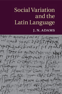 Seller image for Social Variation and the Latin Language (Paperback or Softback) for sale by BargainBookStores