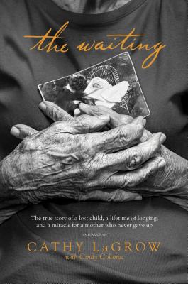 Immagine del venditore per The Waiting: The True Story of a Lost Child, a Lifetime of Longing, and a Miracle for a Mother Who Never Gave Up (Paperback or Softback) venduto da BargainBookStores