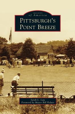 Image du vendeur pour Pittsburgh's Point Breeze (Hardback or Cased Book) mis en vente par BargainBookStores