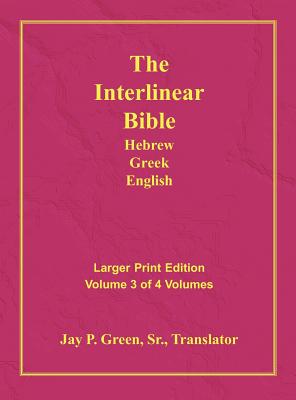 Immagine del venditore per Interlinear Hebrew Greek English Bible-PR-FL/OE/KJV Large Print Volume 3 (Hardback or Cased Book) venduto da BargainBookStores