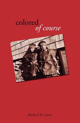Bild des Verkufers fr Colored, of Course (Paperback or Softback) zum Verkauf von BargainBookStores
