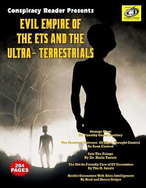 Seller image for Evil Empire of the Ets and the Ultra-Terrestrials: Conspiracy Reader Presents (Paperback or Softback) for sale by BargainBookStores