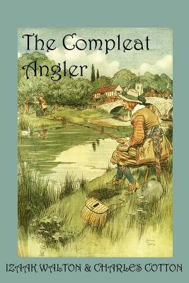 Seller image for The Compleat Angler, or the Contemplative Man's Recreation (Paperback or Softback) for sale by BargainBookStores