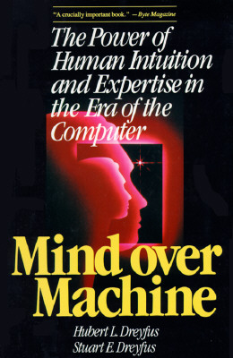 Seller image for Mind Over Machine: The Power of Human Intuition and Expertise in the Era of the Computer (Paperback or Softback) for sale by BargainBookStores