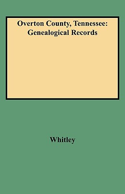 Bild des Verkufers fr Overton County, Tennessee: Genealogical Records (Paperback or Softback) zum Verkauf von BargainBookStores