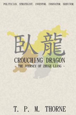 Imagen del vendedor de Crouching Dragon: The Journey of Zhuge Liang (Paperback or Softback) a la venta por BargainBookStores