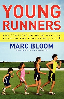 Bild des Verkufers fr Young Runners: The Complete Guide to Healthy Running for Kids from 5 to 18 (Paperback or Softback) zum Verkauf von BargainBookStores