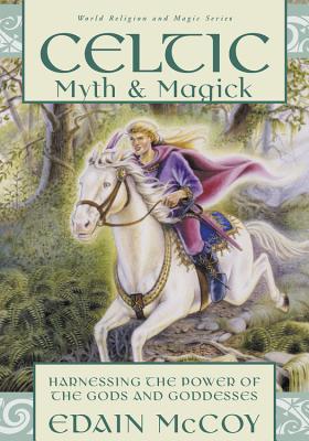 Image du vendeur pour Celtic Myth & Magick: Harness the Power of the Gods & Goddesses (Paperback or Softback) mis en vente par BargainBookStores