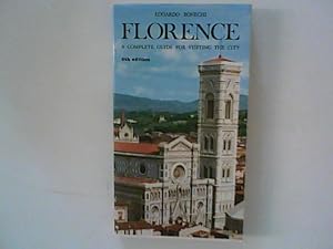 Imagen del vendedor de Florence : a complete guide for visiting the city a la venta por ANTIQUARIAT FRDEBUCH Inh.Michael Simon