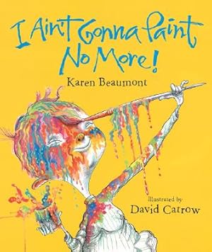 Image du vendeur pour I Ain't Gonna Paint No More! (Hardback or Cased Book) mis en vente par BargainBookStores