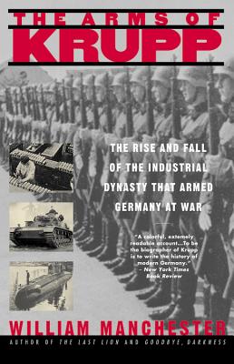 Image du vendeur pour The Arms of Krupp 1587-1968: The Rise and Fall of the Industrial Dynasty That Armed Germany at War (Paperback or Softback) mis en vente par BargainBookStores