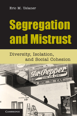 Bild des Verkufers fr Segregation and Mistrust: Diversity, Isolation, and Social Cohesion (Paperback or Softback) zum Verkauf von BargainBookStores