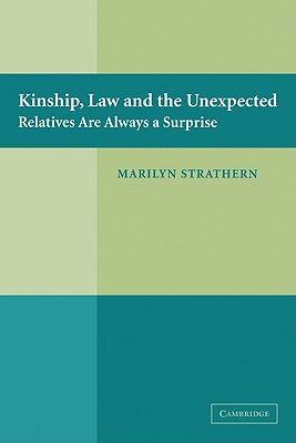 Image du vendeur pour Kinship, Law and the Unexpected: Relatives Are Always a Surprise (Paperback or Softback) mis en vente par BargainBookStores