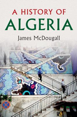 Seller image for A History of Algeria (Paperback or Softback) for sale by BargainBookStores