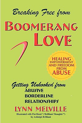 Seller image for Breaking Free from Boomerang Love: Getting Unhooked from Borderline Personality Disorder Relationships (Paperback or Softback) for sale by BargainBookStores