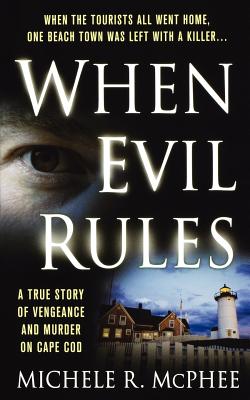 Imagen del vendedor de When Evil Rules: Vengeance and Murder on Cape Cod (Paperback or Softback) a la venta por BargainBookStores